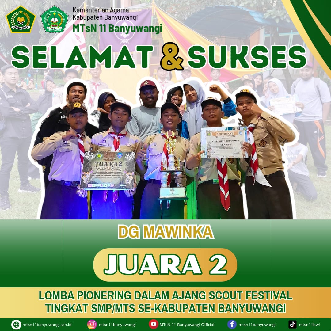 DG MAWINKA MTsN 11 Banyuwangi Raih Juara 2 Lomba Pionering Tingkat SMP/MTs Se-Kabupaten Banyuwangi